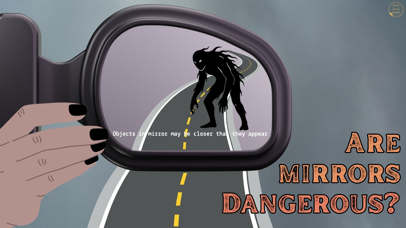 A sideview mirror of a car shows a monster on the road. Mirror caption: Objects in mirror may be closer than they appear